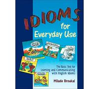 Idioms for Everyday Use - Student Book
