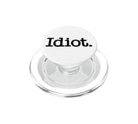 IDIOTA LA PAROLA IDIOTA SU UN TEE PopSockets PopGrip per MagSafe