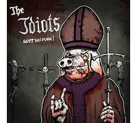 Idiots - Gott Sei Punk