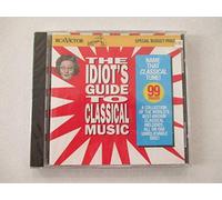 Idiots Guide to Classical Music
