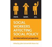 Idit Weiss-Gal Social Workers Affecting Social Policy (Tascabile)