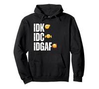 IDK IDC IDGAF, Non Mi Interessa, Non Lo so, Sarcastico Divertente Felpa con Cappuccio