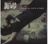Idlewild - Everyone Says You're So...