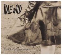Idlewild – When I Argue I See Shaped – CD