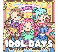 Idol Days Coloring Book: A Cute and Fun Coloring Page for Adults and Teens Featuring Stylish K-Pop Idols and Famous Worldwide Moments