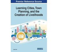 Idowu Biao Learning Cities, Town Planning, and the Creation of Livel (Tascabile)