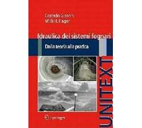 Idraulica dei sistemi fognari. Dalla teoria alla pratica