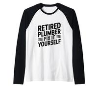 Idraulico in Pensione Fix It Yourself Maglia con Maniche Raglan