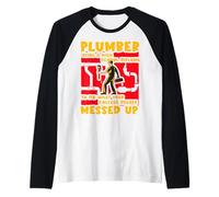 Idraulico utilizzando Un Diploma di Scuola Superiore per Risolvere ciò Che Il Tuo College Maglia con Maniche Raglan