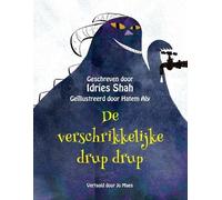 Idries Shah De verschrikkelijke drup drup (Tascabile)