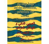 Idries Shah Der kluge Junge und das schreckliche, gefährliche Tier (Tascabile)