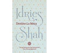 Idries Shah Destino La Meca (Tascabile)
