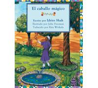 Idries Shah El caballo mágico (Tascabile) Historias de Enseñanza
