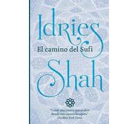 Idries Shah El Camino del Sufi (Tascabile)