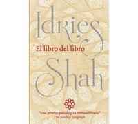 Idries Shah El libro del libro (Tascabile)