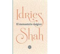 Idries Shah El monasterio mágico (Tascabile)