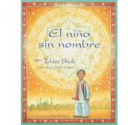 Idries Shah El niño sin nombre (Tascabile) Historias de Enseñanza