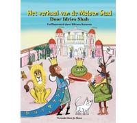 Idries Shah Het verhaal van de Meloen stad (Tascabile)