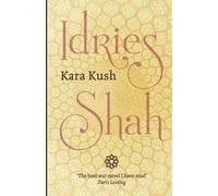 Idries Shah Kara Kush (Tascabile)