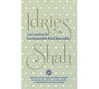 Idries Shah Las hazañas del incomparable Mulá Nasrudín (Tascabile)
