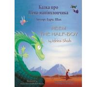 Idries Shah Neem the Half-Boy / Казка про Німа-напівхлопчика (Tascabile)
