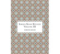 Idries Shah Review: Volume III