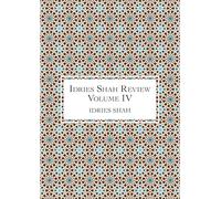 Idries Shah Review: Volume IV