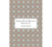 Idries Shah Review: Volume V