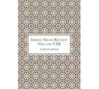 Idries Shah Review: Volume VIII