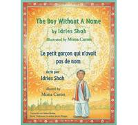 Idries Shah The Boy Without a Name Le petit garçon qui n'avait pa (Tascabile)