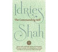 Idries Shah The Commanding Self (Tascabile)
