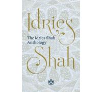 Idries Shah The Idries Shah Anthology (Tascabile)