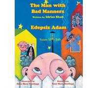 Idries Shah The Man with Bad Manners / Edepsiz Adam (Tascabile) Teaching Stories