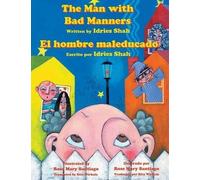 Idries Shah The Man with Bad Manners - El hombre maleducado (Tascabile)