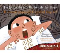 Idries Shah The Spoiled Boy with the Terribly Dry Throat / De verwen (Tascabile)