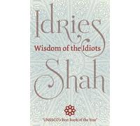 Idries Shah Wisdom of the Idiots (Tascabile)