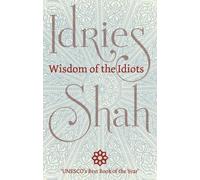 Idries Shah Wisdom of the Idiots (Tascabile)
