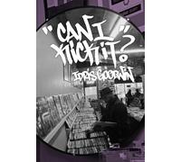 Idris Goodwin Can I Kick It? (Tascabile) BreakBeat Poets