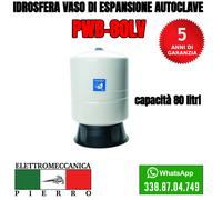 IDROSFERA PRESSURIZZATA VASO ESPANSIONE AUTOCLAVE GLOBAL WATER GWS VARI LITRI