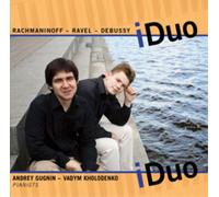 iDuo IDuo: Rachmaninoff/Ravel/Debussy (CD) Album