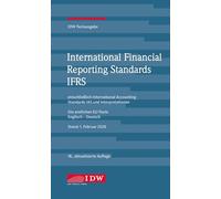 IDW, IFRS IDW Textausgabe, 18. Auflage: IDW Textausgabe einschließlich International Accounting Standards (IAS) und Interpretationen. Die amtlichen EU-Texte Englisch-Deutsch