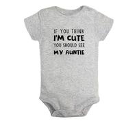 iDzn If You Think I'm Cute You Should See My Auntie Divertenti pagliaccetti, body per neonato, tute originali per neonati, completi interi per bambini da 0 a 24 mesi