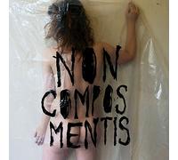 IE CRAZY - NON COMPOS MENTIS