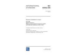 IEC 60092-506 Ed. 2.0 en:2003, Electrical installations in ships - Part 506: Special features - Ships carrying specific dangerous goods and materials hazardous only in bulk