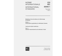 IEC 60095-1 Ed. 6.0 b:2000, LEAD-ACID STARTER BATTERIES - Part 1: General requirements and methods of test