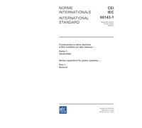 IEC 60143-1 Ed. 4.0 b:2004, Series capacitors for power systems - Part 1: General