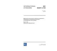 IEC 60297-3-103 Ed. 1.0 en:2004, Mechanical structures for electronic equipment - Dimensions of mechanical structures of the 482,6 mm (19 in) series - Part 3-103: Keying and alignment pin