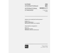 IEC 60300-3-11 Ed. 1.0 b:1999, Dependability management - Part 3-11: Application guide - Reliability centred maintenance