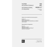 IEC 60300-3-7 Ed. 1.0 b:1999, Dependability management - Part 3-7: Application guide - Reliability stress screening of electronic hardware