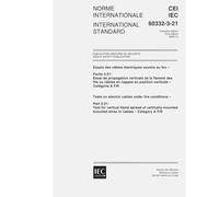 IEC 60332-3-21 Ed. 1.0 b:2000, Tests on electric cables under fire conditions - Part 3-21: Test for vertical flame spread of vertically-mounted bunched wires or cables - Category A F/R